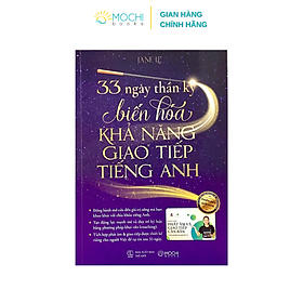 Sách - 33 ngày thần kỳ biến hóa khả năng giao tiếp tiếng Anh