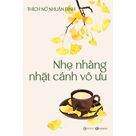 Nhẹ Nhàng Nhặt Cánh Vô Ưu