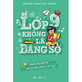 Để Lớp 9 Không Là Đáng Sợ 