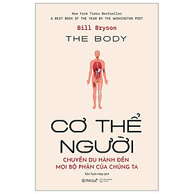 Cơ Thể Người - Chuyến Du Hành Đến Mọi Bộ Phận Của Chúng Ta