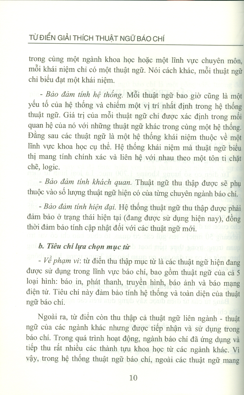 Từ Điển Giải Thích Thuật Ngữ Báo Chí - Viện Hàn lâm Khoa học Xã hội Việt Nam - Viện Từ điển học và Bách khoa thư Việt Nam; TS. Quách Thị Gấm chủ biên