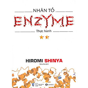 Nhân Tố Enzyme - Thực Hành ( tập 2 )