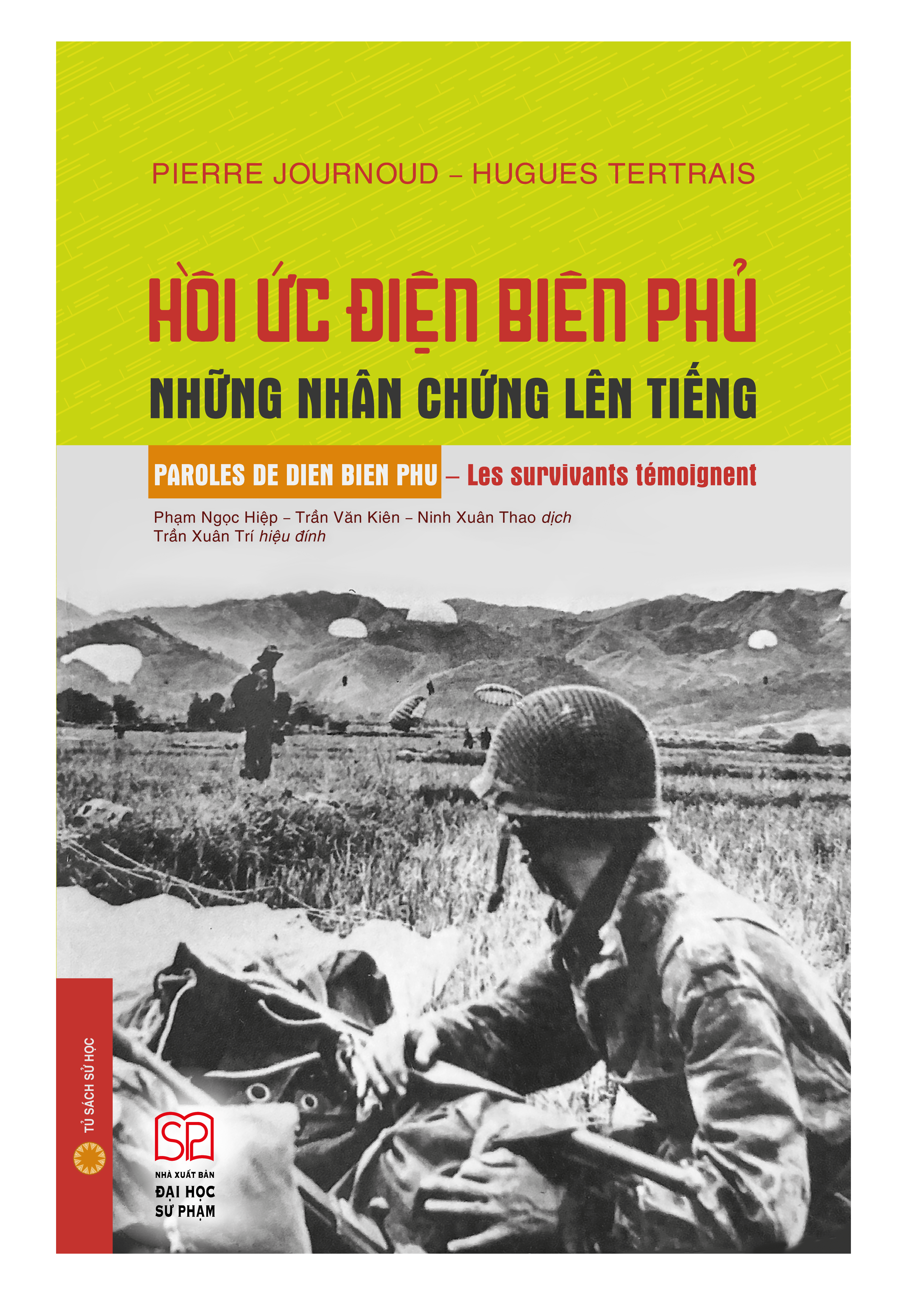 Hồi ức Điện Biên Phủ những nhân chứng lên tiếng (Bìa cứng)