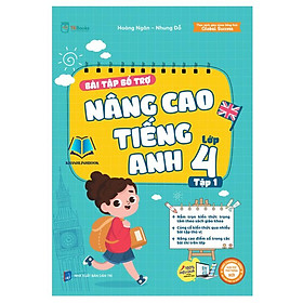 Bài Tập Bổ Trợ Nâng Cao Tiếng Anh Lớp 4 Tập 1 - Bản Quyền