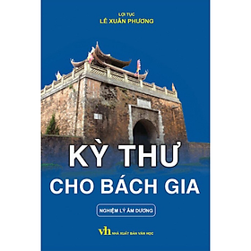 Sách - Kỳ Thư Cho Bách Gia - Nghiệm Lý Âm Dương