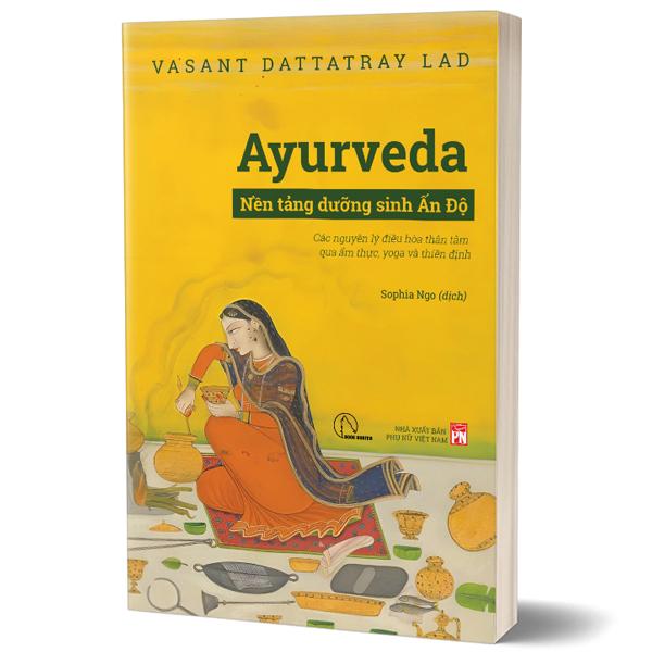 Ayurveda - Nền Tảng Dưỡng Sinh Ấn Độ
