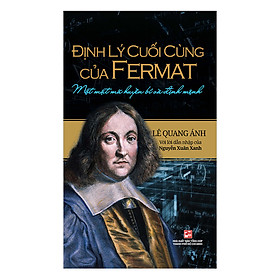 Định Lý Cuối Cùng Của Fermat - Một Mật Mã Huyền Bí Và Định Mệnh