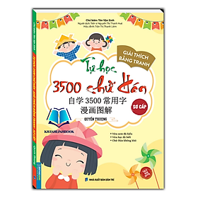 Sách - Tự học 3500 chữ hán sơ cấp - quyển thượng (giải thích bằng tranh)