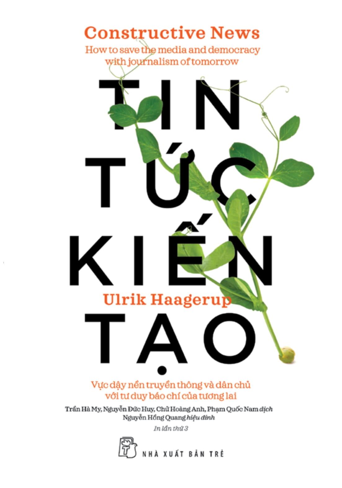 Sách - Tin Tức Kiến Tạo - Vực Dậy Nền Truyền Thông Và Dân Chủ Với Tư Duy Báo Chí Của Tương Lai
