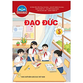 Sách giáo khoa Đạo Đức 5- Chân Trời Sáng Tạo (Kèm Nilon bọc Sách)