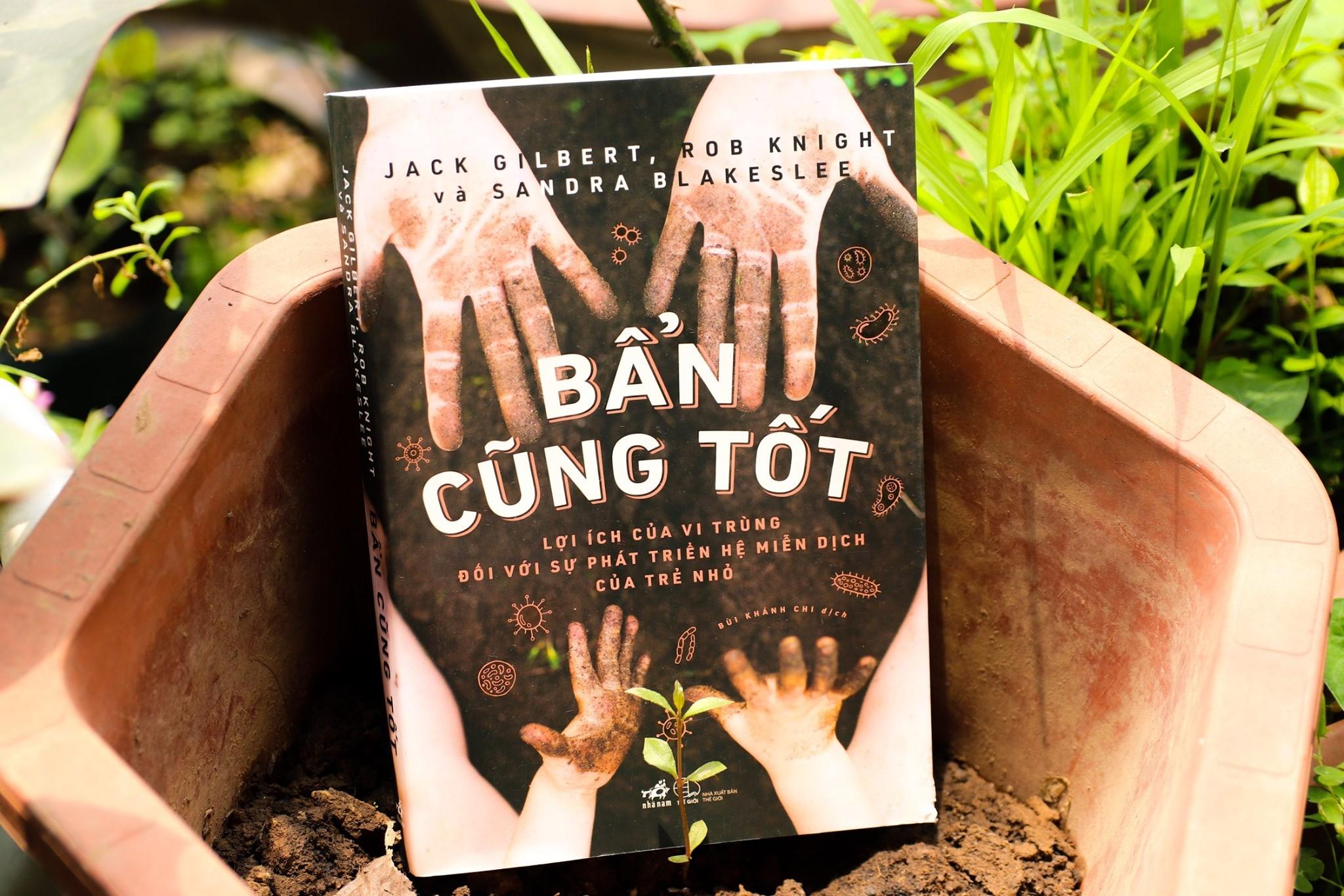 Bẩn Cũng Tốt - Lợi Ích Của Vi Trùng Đối Với Sự Phát Triển Hệ Miễn Dịch Của Trẻ Nhỏ