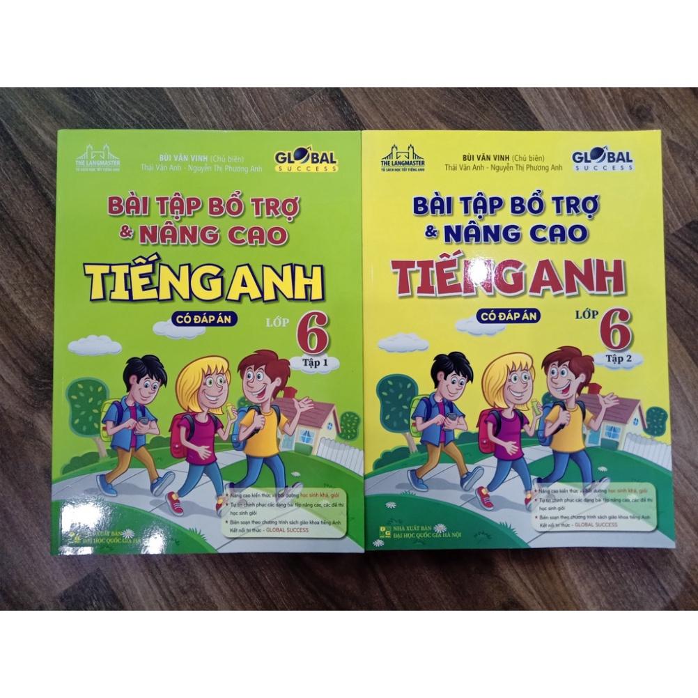 Sách - Bài Tập Bổ Trợ & Nâng Cao Tiếng Anh Lớp 6 (Tập 1 ) có đáp án