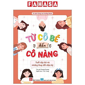 Từ Cô Bé Đến Cô Nàng - Tuổi Dậy Thì Và Những Thay Đổi Diệu Kỳ