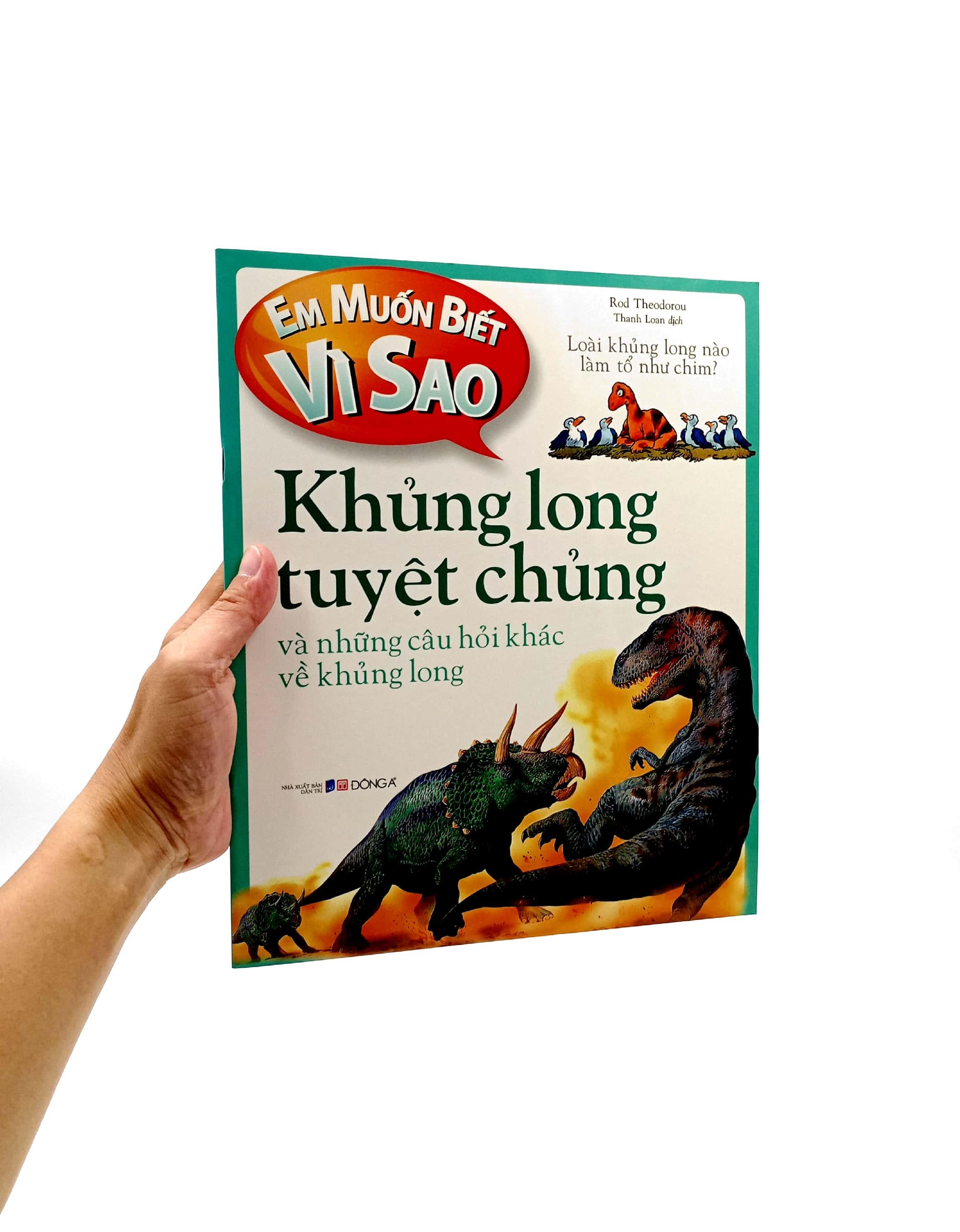 Em Muốn Biết Vì Sao - Khủng Long Tuyệt Chủng Và Những Câu Hỏi Khác Về Khủng Long (Tái Bản)