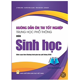 Sách - Hướng dẫn ôn thi tốt nghiệp Trung học phổ thông môn Sinh học (Biên soạn theo Chương trình GDPT 2018)