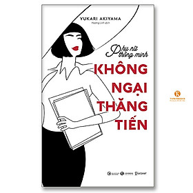Phụ nữ thông minh: Không ngại thăng tiến