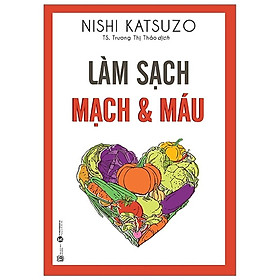 Sách - Làm Sạch Mạch Và Máu