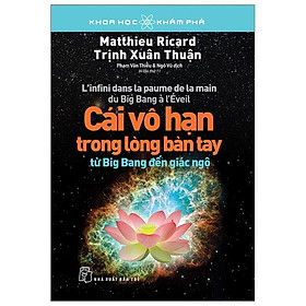 Khoa Học Khám Phá - Cái Vô Hạn Trong Lòng Bàn Tay (Tái Bản)