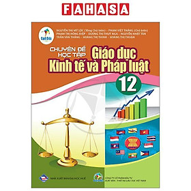 Chuyên Đề Học Tập Giáo Dục Kinh Tế Và Pháp Luật 12 (Cánh Diều) (Chuẩn)