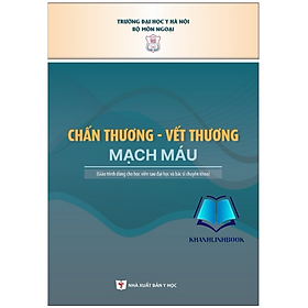 Sách - Chấn thương vết thương mạch máu (Y)