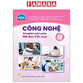 Công Nghệ 9 - Trải Nghiệm Nghề Nghiệp - Mô Đun Cắt May (Chân Trời) (Chuẩn)