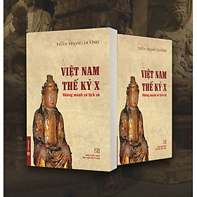 Việt nam thế kỷ X - những mảnh vỡ lịch sử 