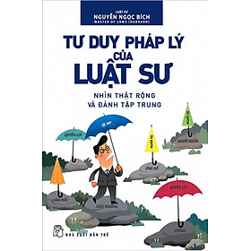 Tư Duy Pháp Lý Của Luật Sư (Tái Bản)