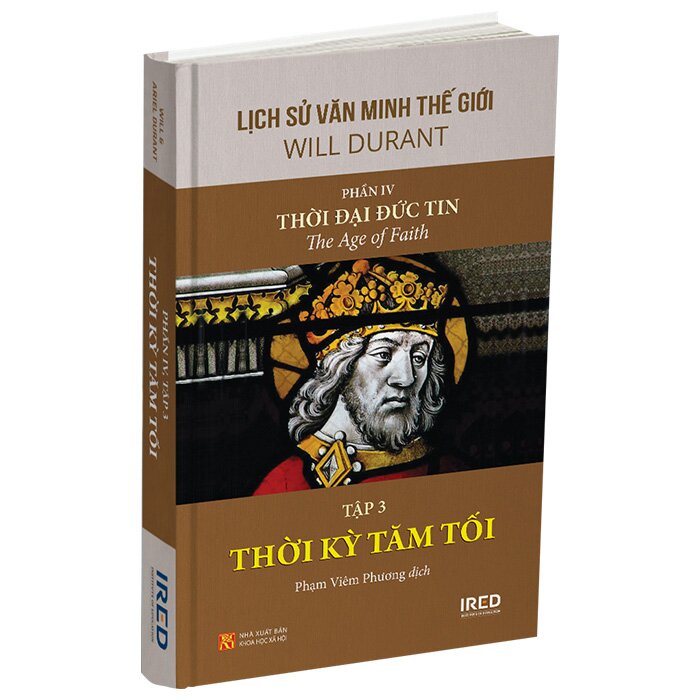 Lịch Sử Văn Minh Thế Giới - Phần IV: Thời Đại Đức Tin (5 tập, bìa cứng)