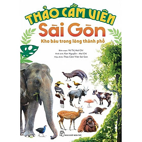 Thảo Cầm Viên Sài Gòn - Kho Báu Trong Lòng Thành Phố  - Bản Quyền