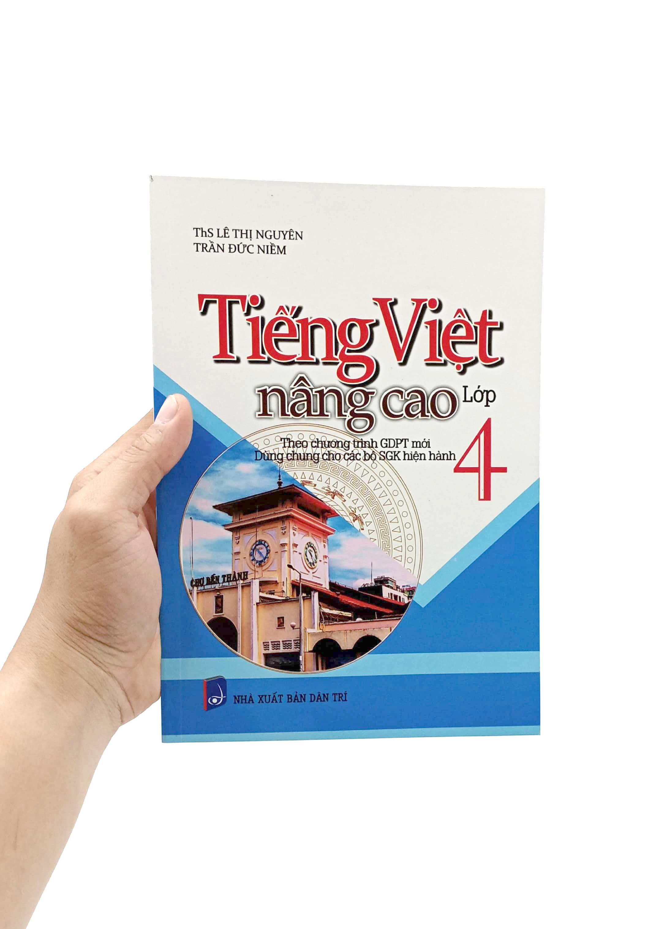 Tiếng Việt Nâng Cao Lớp 4 (Dùng Chung Cho Các Bộ SGK Hiện Hành)