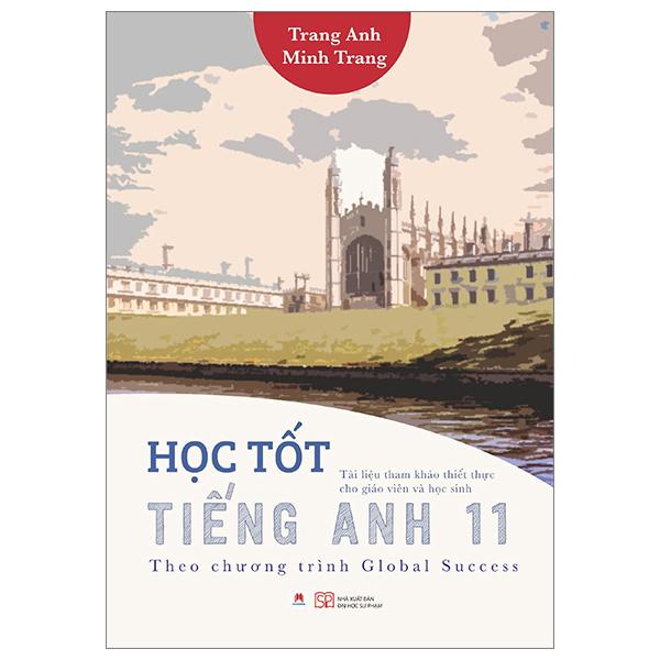 Học Tốt Tiếng Anh 11 (Theo Chương Trình Global Success) (Tái Bản 2024)
