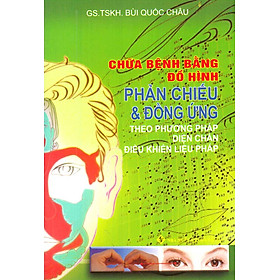 Chữa Bệnh Bằng Đồ Hình Phản Chiếu Và Đồng Ứng