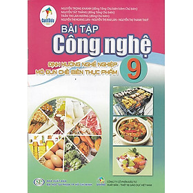 Sách Bài Tập Công Nghệ 9- Chế biến thực phẩm- Cánh Diều (Kèm Nilon bọc Sách)
