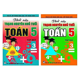 Sách - Combo Thử Sức Trạng Nguyên Nhỏ Tuổi Môn Toán Lớp 5 (2 Tập)