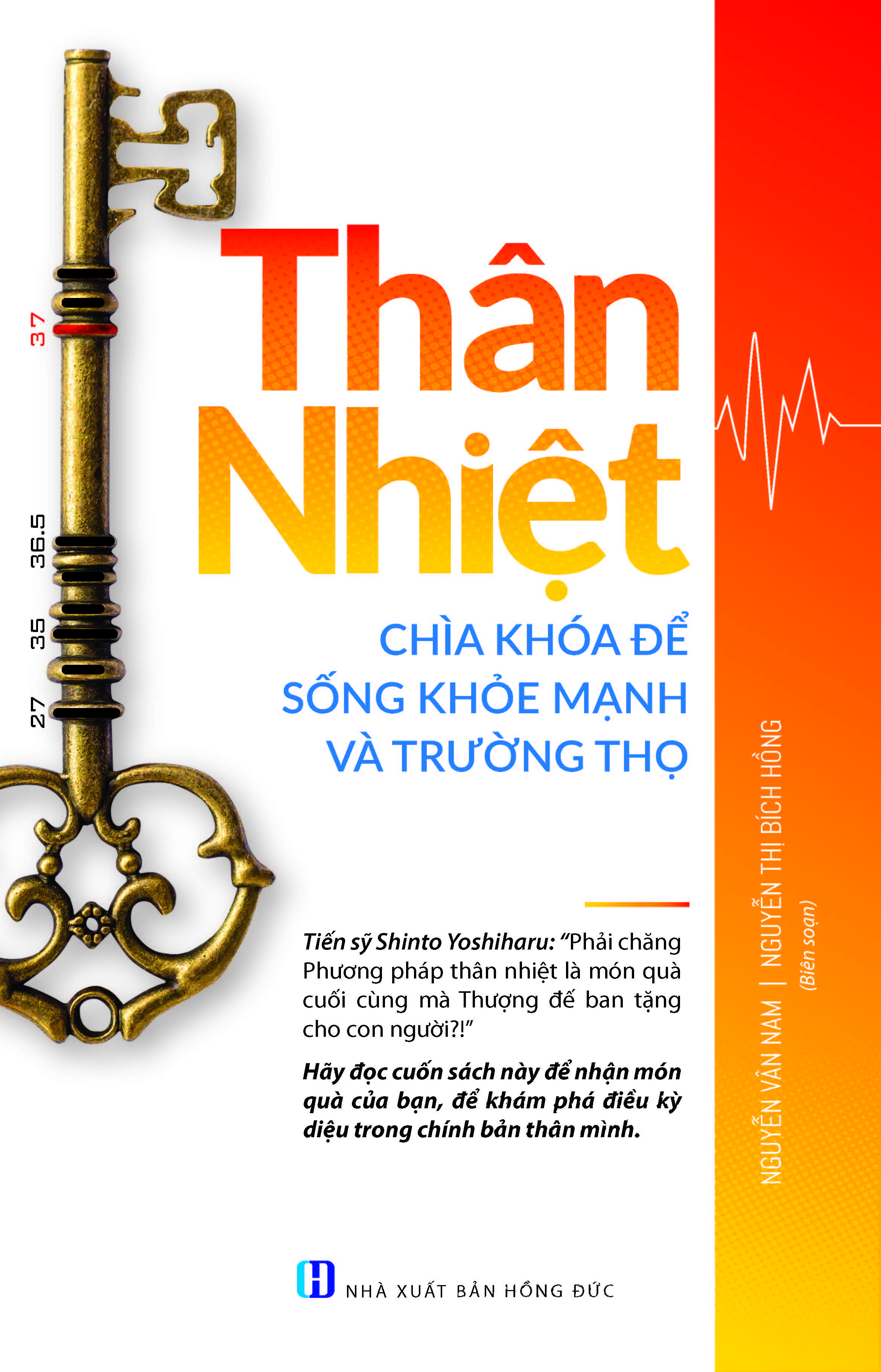 THÂN NHIỆT - Chìa Khóa Để Sống Khỏe Mạnh Và Trường Thọ (Hãy đọc cuốn sách này để nhận món quà của bạn, để khám phá điều kỳ diệu trong chính bản thân mình) - Bản in màu