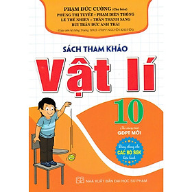 Sách tham khảo Vật Lí 10 - Biên soạn theo chương trình GDPT mới-ha-mk