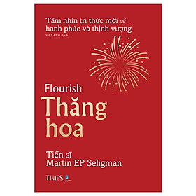 Sách - Thăng Hoa - Flourish - Nhà xuất bản Dân Trí - Times