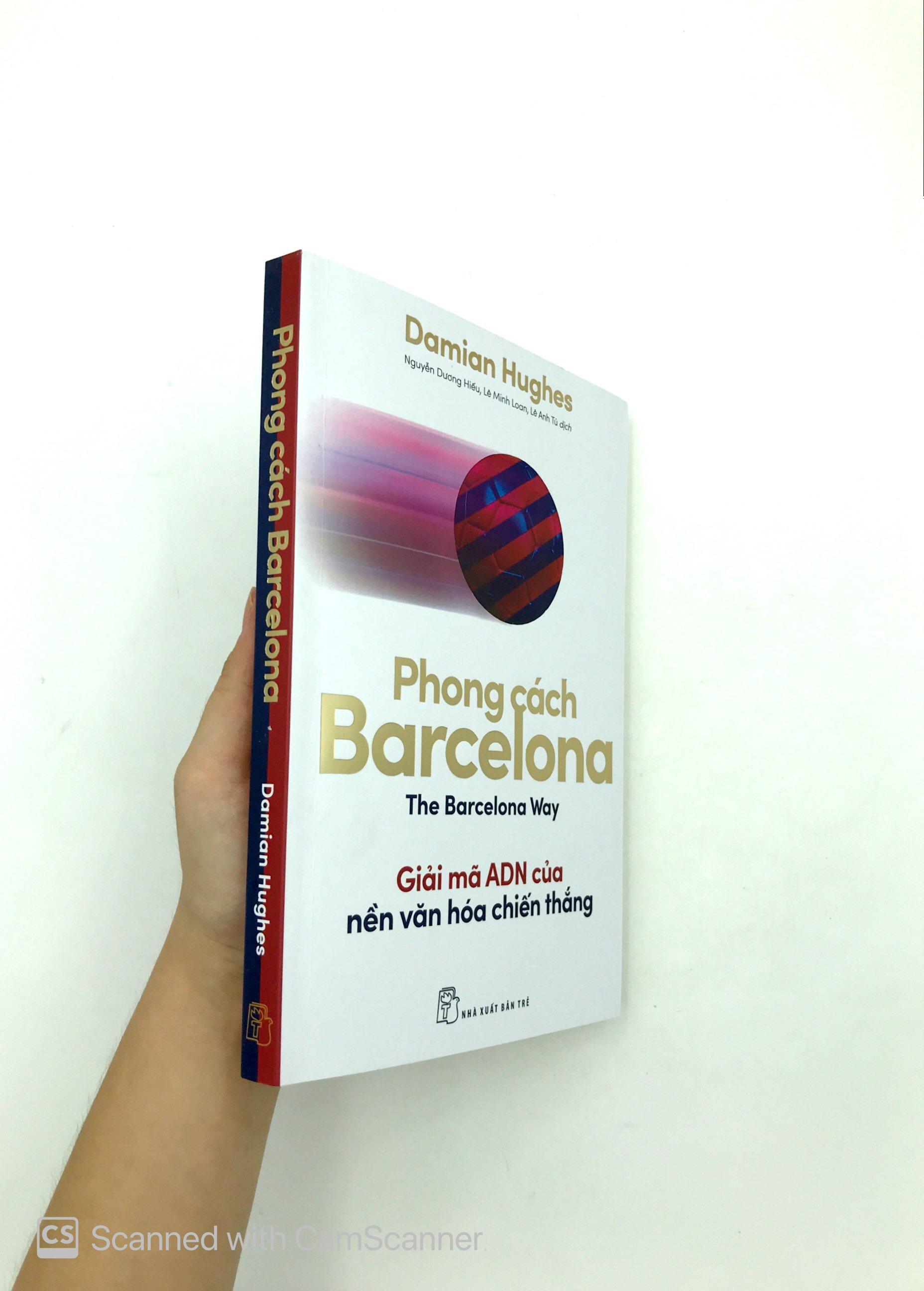 Phong Cách Barcelona - Giải Mã AND Của Nền Văn Hóa Chiến Thắng