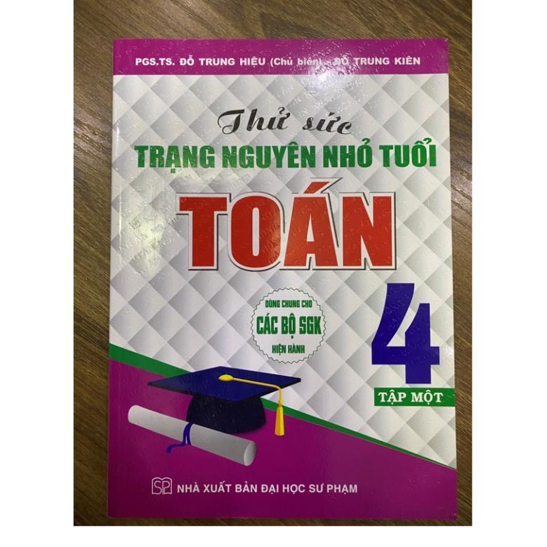 Sách - Thử Sức Trạng Nguyên Nhỏ Tuổi Toán 4 Tập 1