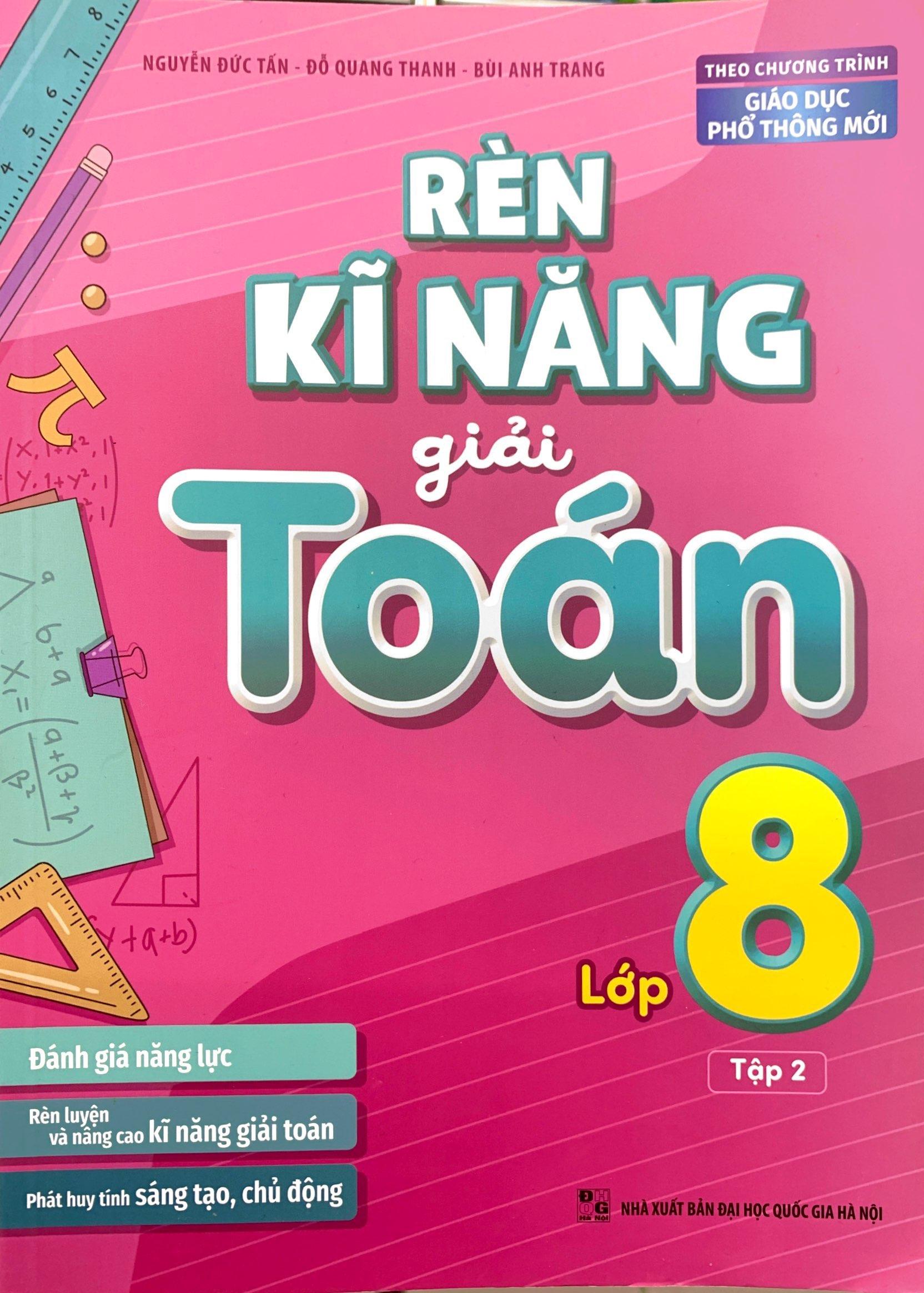 Rèn Kĩ Năng Giải Toán Lớp 8 - Tập 2 (Theo Chương Trình Giáo Dục Phổ Thông Mới)