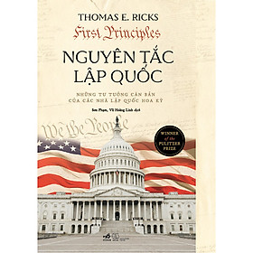 Nguyên tắc lập quốc - Những tư tưởng căn bản của các nhà lập quốc Hoa Kỳ