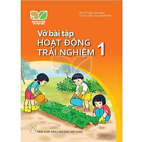 Sách Giáo Khoa Vở Bài Tập Hoạt Động Trải Nghiệm Lớp 1 Bộ Kết Nối Tri Thức Với Cuộc Sống Năm 2021