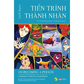 Tiến Trình Thành Nhân - On Becoming A Person: A Therapist