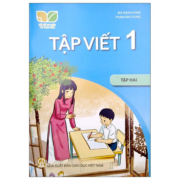 Sách Giáo Khoa Tập Viết 1 - Tập 2 (Bộ Sách Kết Nối Tri Thức Với Cuộc Sống) (Chuẩn)