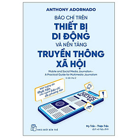 Báo Chí Trên Thiết Bị Di Động Và Nền Tảng Truyền Thông Xã Hội