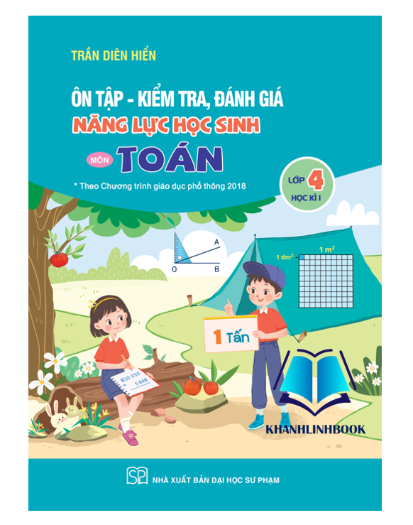 Sách Ôn tập kiểm tra đánh giá năng lực học sinh môn toán lớp 4 Tập 1 + Tập 2
