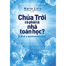 Khoa Học Khám Phá -Chúa Trời Có Phải Là Nhà Toán Học