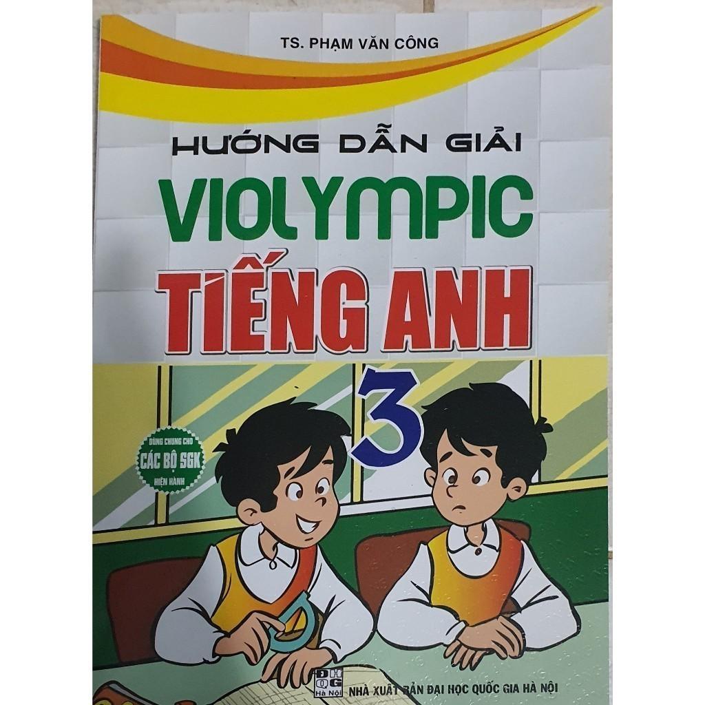 Sách -Combo: Hướng Dẫn Giải Violympic Toán 3+Violympic Tiếng anh 3+Bộ Đề Luyện Thi Olympic Tiếng Việt 3 (bộ 3 cuốn) (HA)