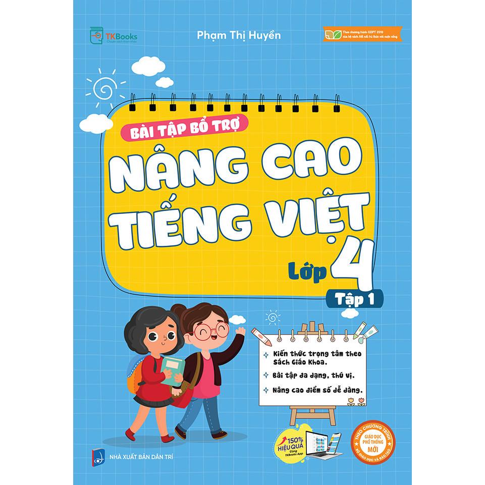 Bài Tập Bộ Trợ Và Nâng Cao Tiếng Việt Lớp 4 (Tập 1+2) - Bản Quyền