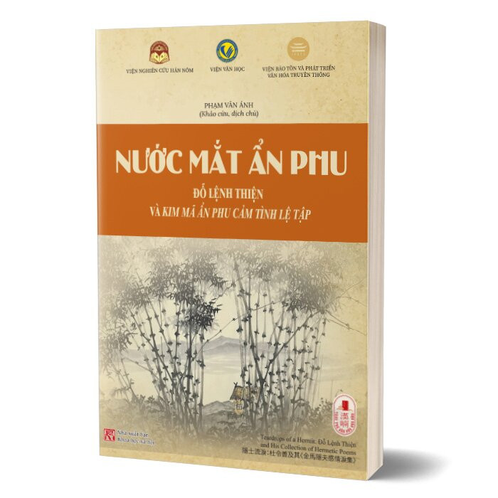 NƯỚC MẮT ẨN PHU - Đỗ Lệnh Thiện và Kim Mã ẩn phu cảm tình lệ tập - Phạm Văn Ánh (Khảo cứu, dịch chú) - (bìa mềm)